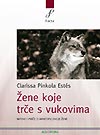 BIBLIOTERAPIJA - ŽENE KOJE TRČE S VUKOVIMA