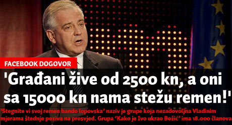 'Građani žive od 2.500 kn, a oni sa 15.000 kn nama stežu remen!'