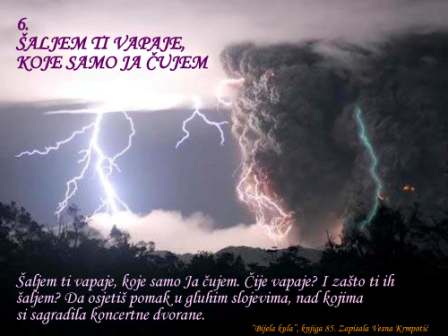 Šaljem ti vapaje koje samo ja čujem