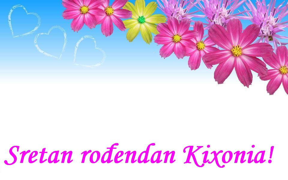 Sretan rođendan Kixonia!