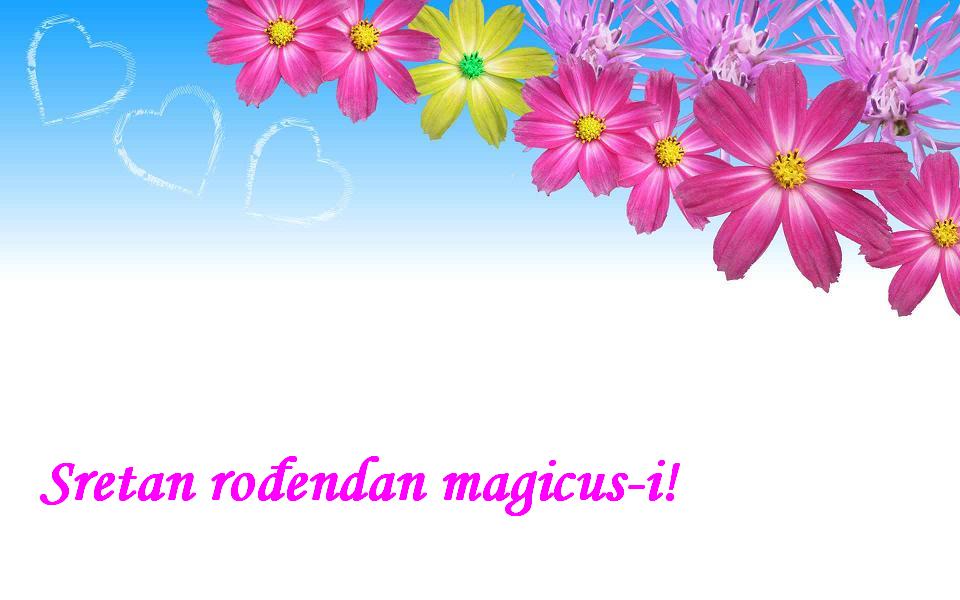 Sretan rođendan magicus-i!