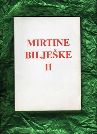 MIRTINE BILJEŠKE II