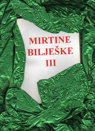 MIRTINE BILJEŠKE III