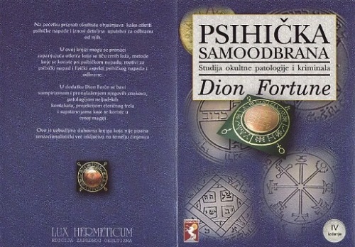 PSIHIČKA SAMOOBRANA - studija okultne patologije i kriminala - dion fortune