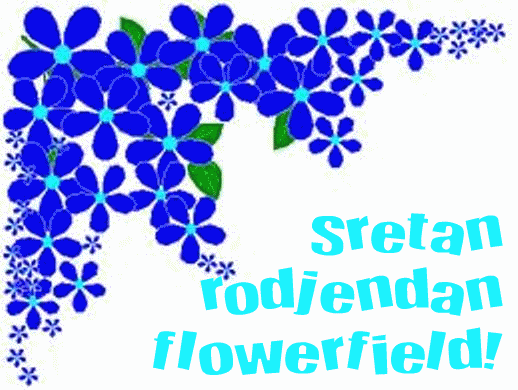 Sretan rođendan flowerfield!