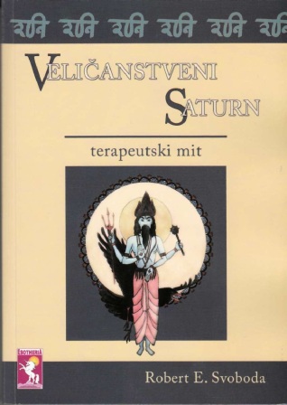 RobertSvoboda Velicanstveni Saturn - terapeutski mit