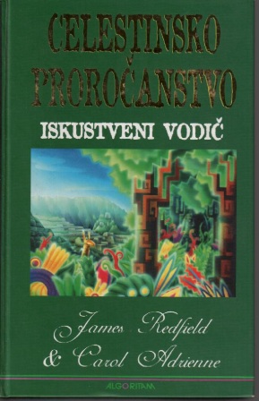 James Redfield - Celestinsko Prorocanstvo-Iskustveni Vodic