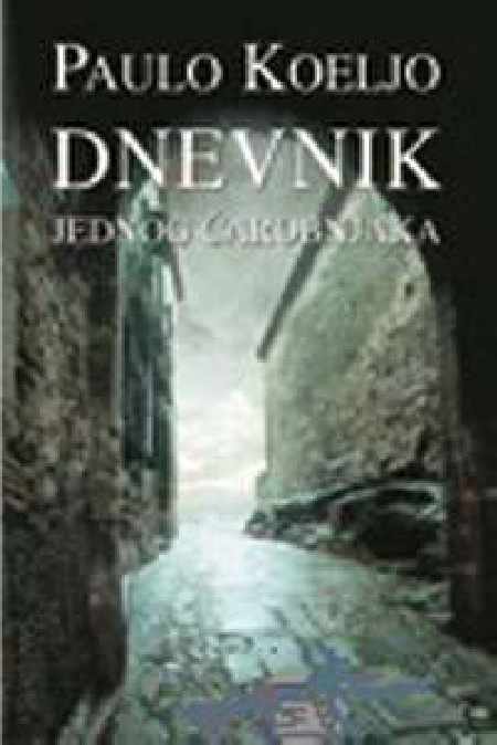 Paulo Coelho - Dnevnik Jednog Carobnjaka