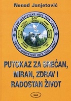 ONLINE knjižara Harša donira - PUTOKAZ ZA SREĆAN, MIRAN, ZDRAV I RADOSTAN ŽIVOT