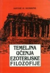 ONLINE knjižara Harša donira - TEMELJNA UČENJA EZOTERIJSKE FILOZOFIJE