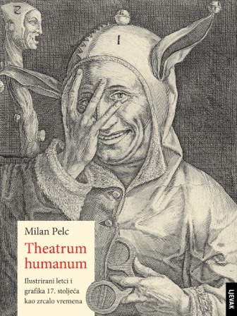 Promocija knjige THEATRUM HUMANUM Milana Pelca, četvrtak 6. 6. u 19,30h, Knjižnica Marije Jurić Zagorke (Krvavi most 2)