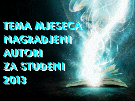 Nagrađeni u TEMI MJESECA za studeni 2013 g...