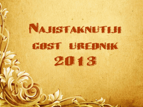 Najistaknutiji Gost Urednik u 2013.g