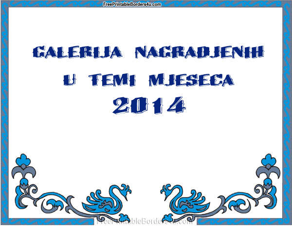 Galerija nagrađenih u TEMI MJESECA za 2014 g....