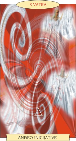 ANĐEOSKI TAROT:  3 VATRA - Anđeo inicijative