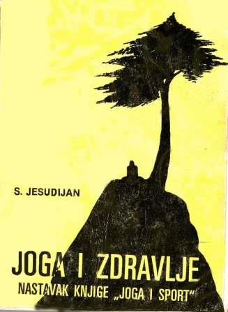 JOGA I ZDRAVLJE - Selvarajan Jesudian