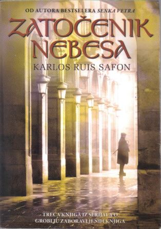 ZATOČENIK NEBESA - Karlos Ruis Safon