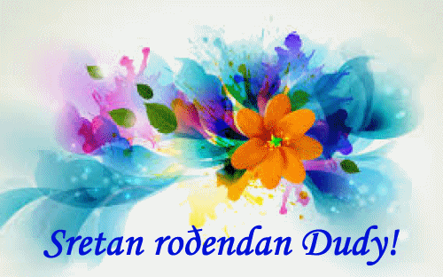 Sretan rođendan Dudy!