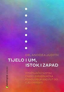 Darujemo magicuau knjigu TIJELO I UM, ISTOK I ZAPAD, Dr sci. Anodea Judith