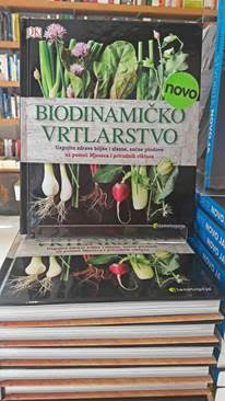 Biodinamičko vrtlarstvo! Predivno ilustrirani priručnik o biodinamici