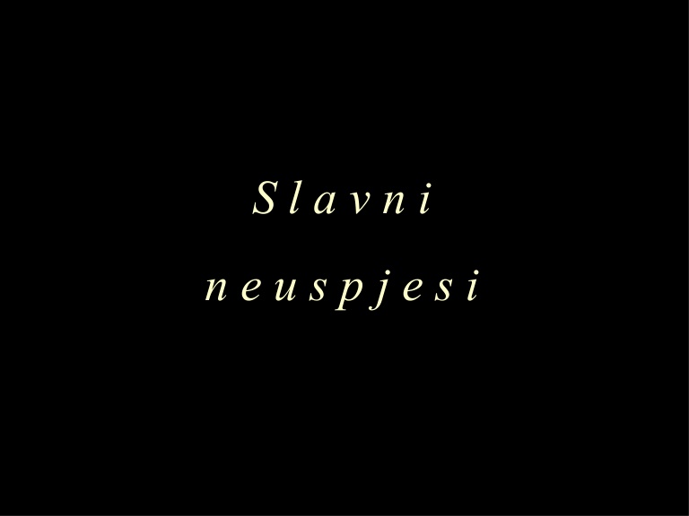 Slavni Neuspjesi