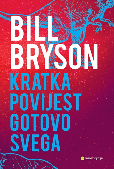 Darujemo za magicusov nagradni fond, kultnu knjigu: KRATKA POVIJEST GOTOVO SVEGA - Bill Bryson