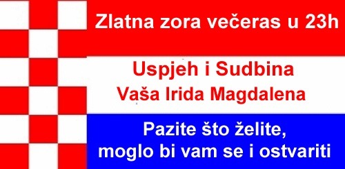 Zlatna zora, večeras u 23h - Uspjeh i Sudbina