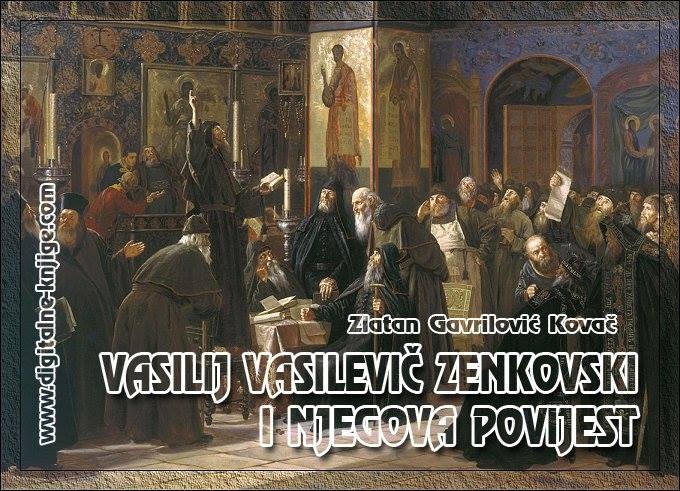 VASILIJ VASILEVIČ ZENKOVSKI I NJEGOVA POVIJEST