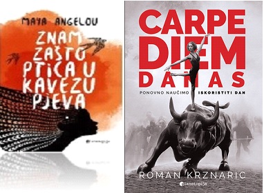 Maya Angelou: Znam zašto ptica u kavezu pjeva. Roman Krznaric: Carpe diem danas