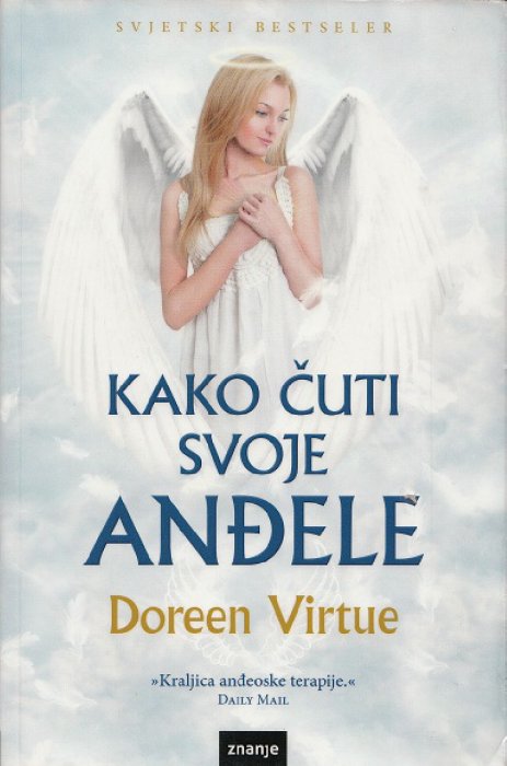 Doreen Virtue - Kako čuti svoje anđele