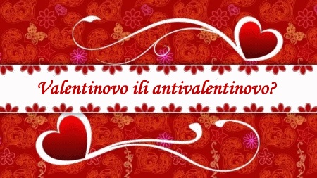 Valentinovo ili antivalentinovo, nema bitne razlike