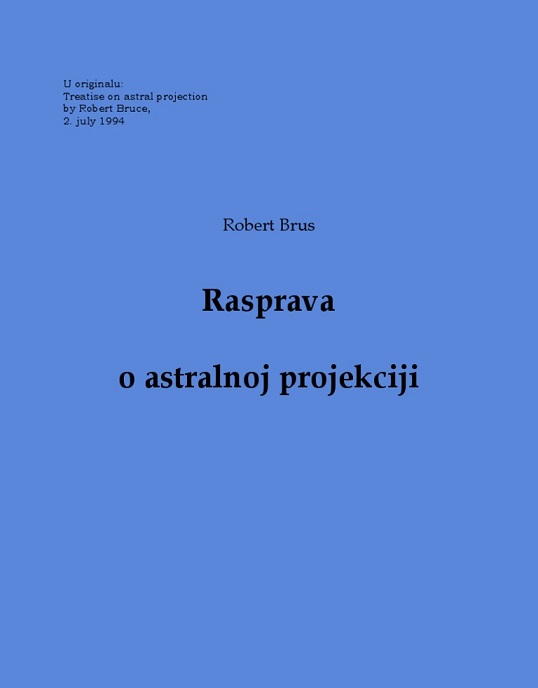 Robert Bruce - Rasprava o astralnoj projekciji