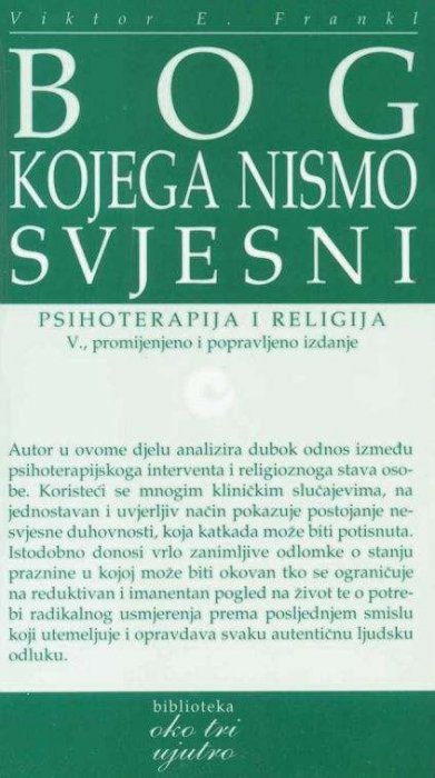 Viktor Frankl - Bog kojega nismo svjesni