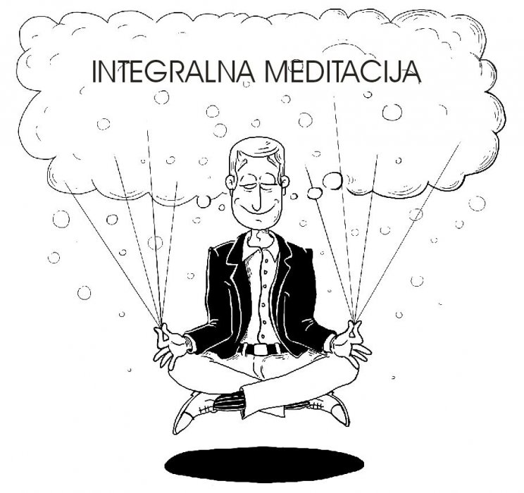 INTEGRALNA MEDITACIJA (IM)