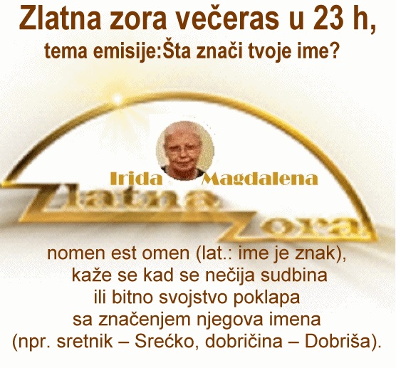 Zlatna zora, večeras u 23h, tema emisije: Što znači tvoje ime? + Sretni brojevi