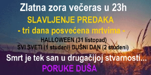 Zlatna zora, večeras u 23h, tema emisije: TRI DANA POSVEĆENA MRTVIMA + PORUKE DUŠE + Molitva za pokojne + sretni brojevi