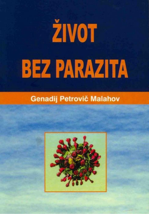 G.P.Malahov - Zivot bez  parazita
