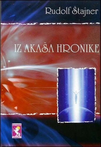 Rudolf Steiner - Iz Akase Kronike