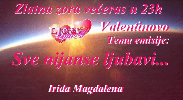 Zlatna zora večeras u 23h, tema emisije: Valentinovo, sve nijanse ljubavi + LJUBAVNI KOD za parove