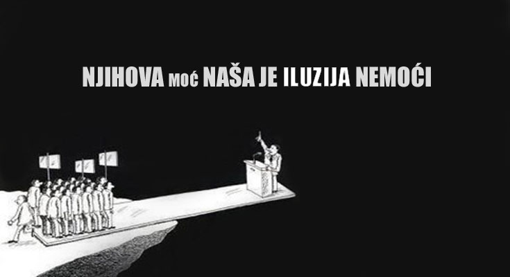 Njihova ‘Moć’ Naša Je Iluzija Nemoći!