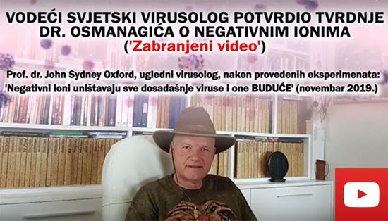 VODEĆI SVJETSKI VIRUSOLOG POTVRDIO TVRDNJE DR. OSMANAGIĆA O NEGATIVNIM IONIMA (