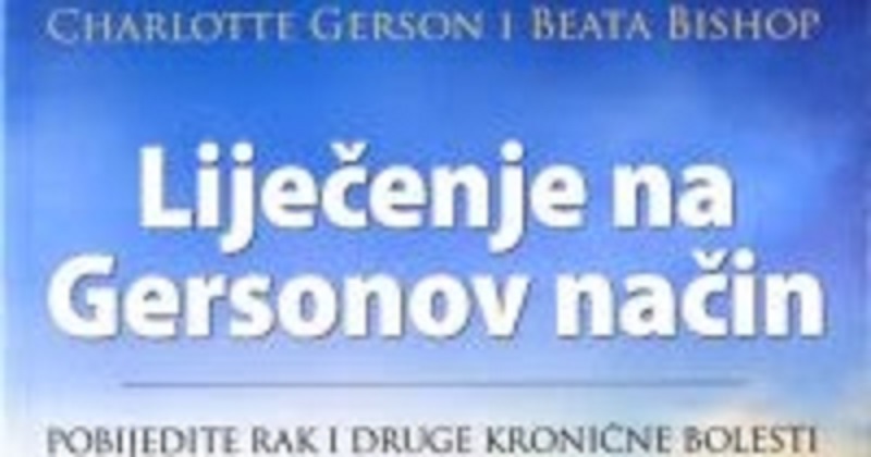 Ozdravite na Gersonov način (Svjetlost br. 83)