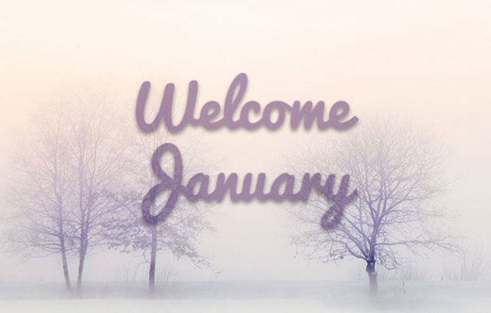 Welcome January....