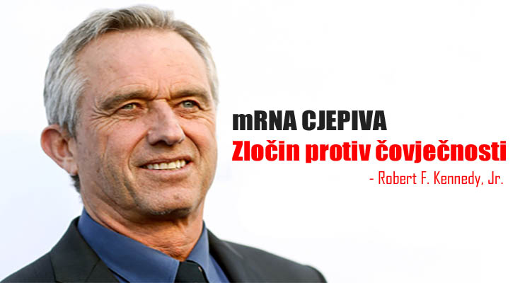 Robert F. Kennedy Jr.: COVID CJEPIVA – Nepopravljiva genetska šteta/Zločin protiv čovječnosti