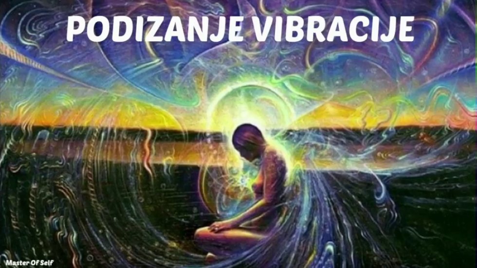 Traži i bit će ti dano - Podizanje vibracije