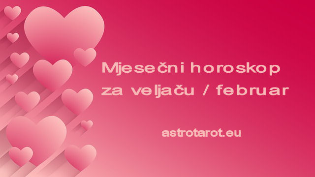 Mjesečni horoskop za veljaču / februar 2022