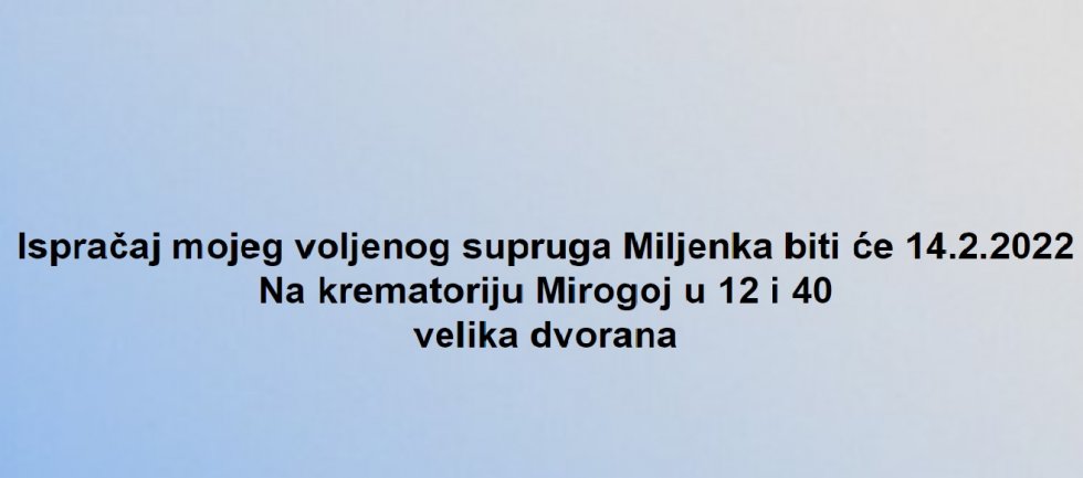 Umro je moj Miljenko+++