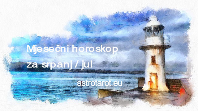 Mjesečni horoskop za srpanj / jul 2022