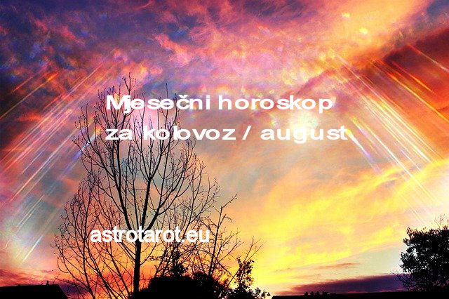 Mjesečni horoskop za kolovoz / august 2022.