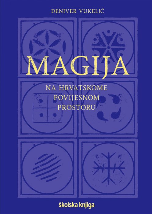 Magija na hrvatskome povijesnom prostoru - Deniver Vukelić